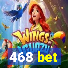 468 bet